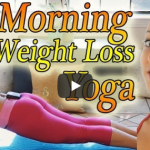 Morning Yoga For Weight Loss – 20 Minute Workout Fat Burning Yoga Meltdown Beginner & Intermediate